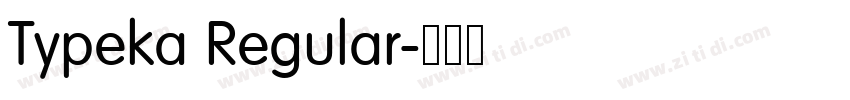 Typeka Regular字体转换